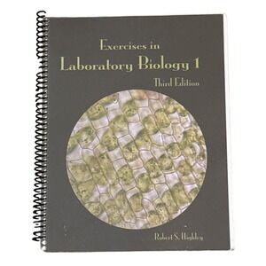 Exercises in Laboratory Biology 1 Third  Spiral Bound Textbook Robert S. Highley